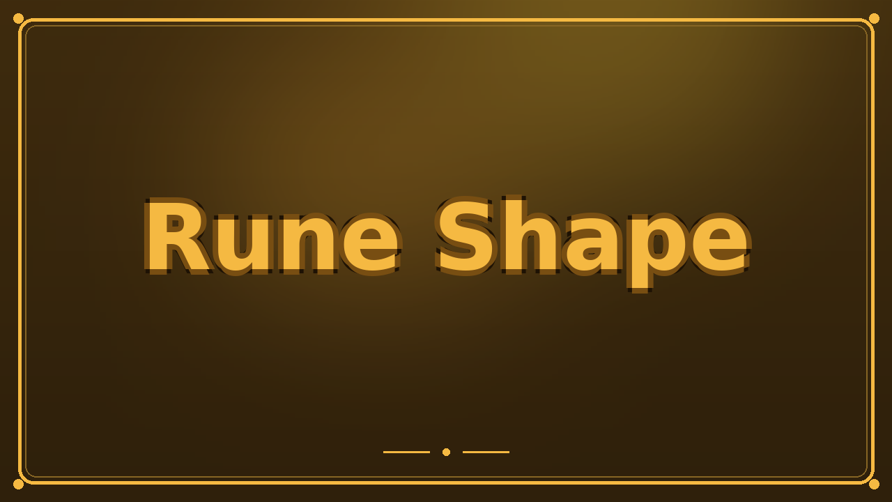 Rune Shape
