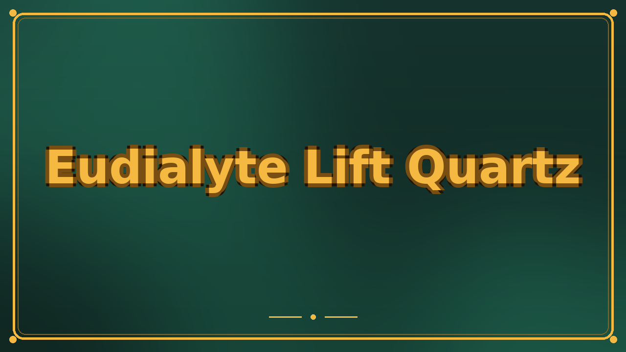 Eudialyte Lift Quartz