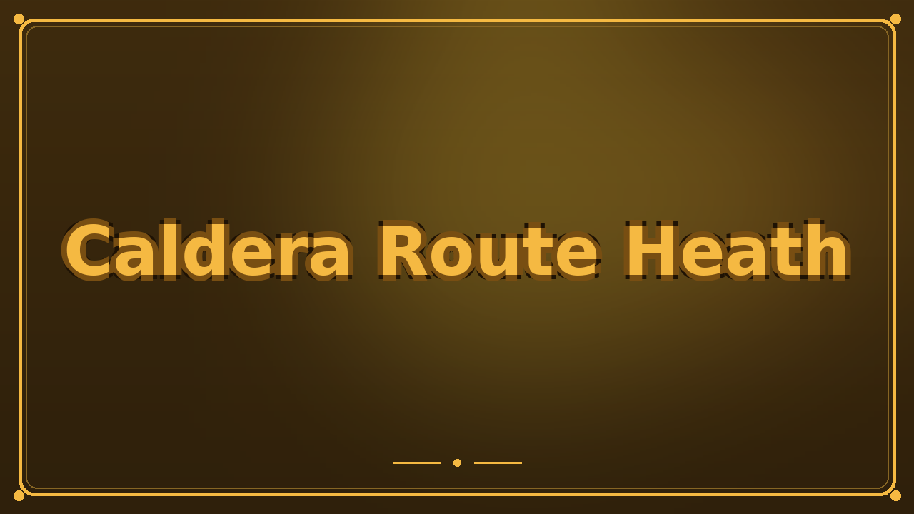Caldera Route Heath