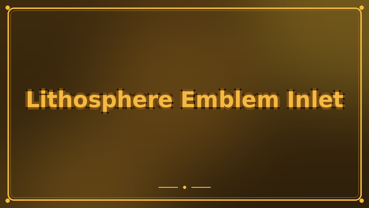Lithosphere Emblem Inlet