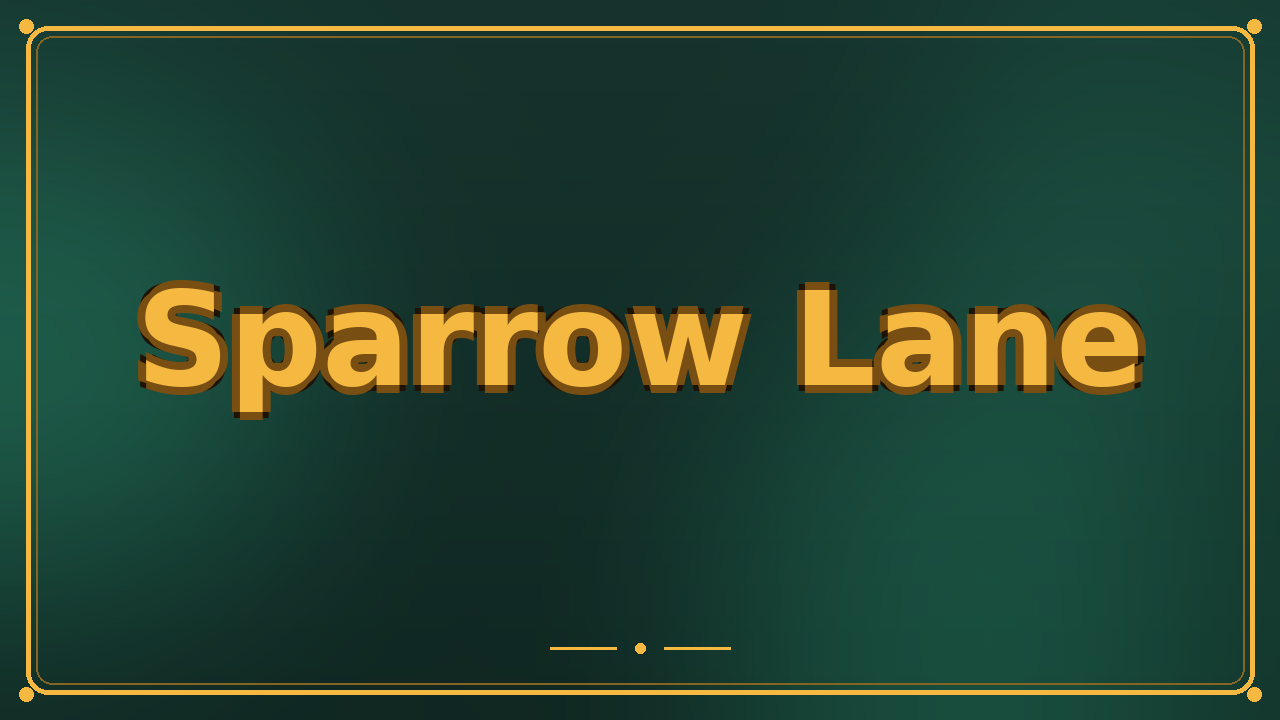 Sparrow Lane