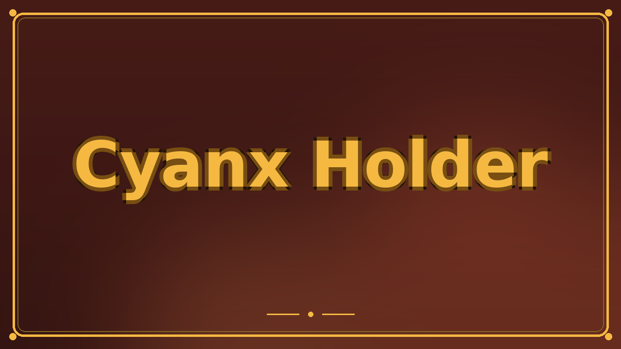 Cyanx Holder