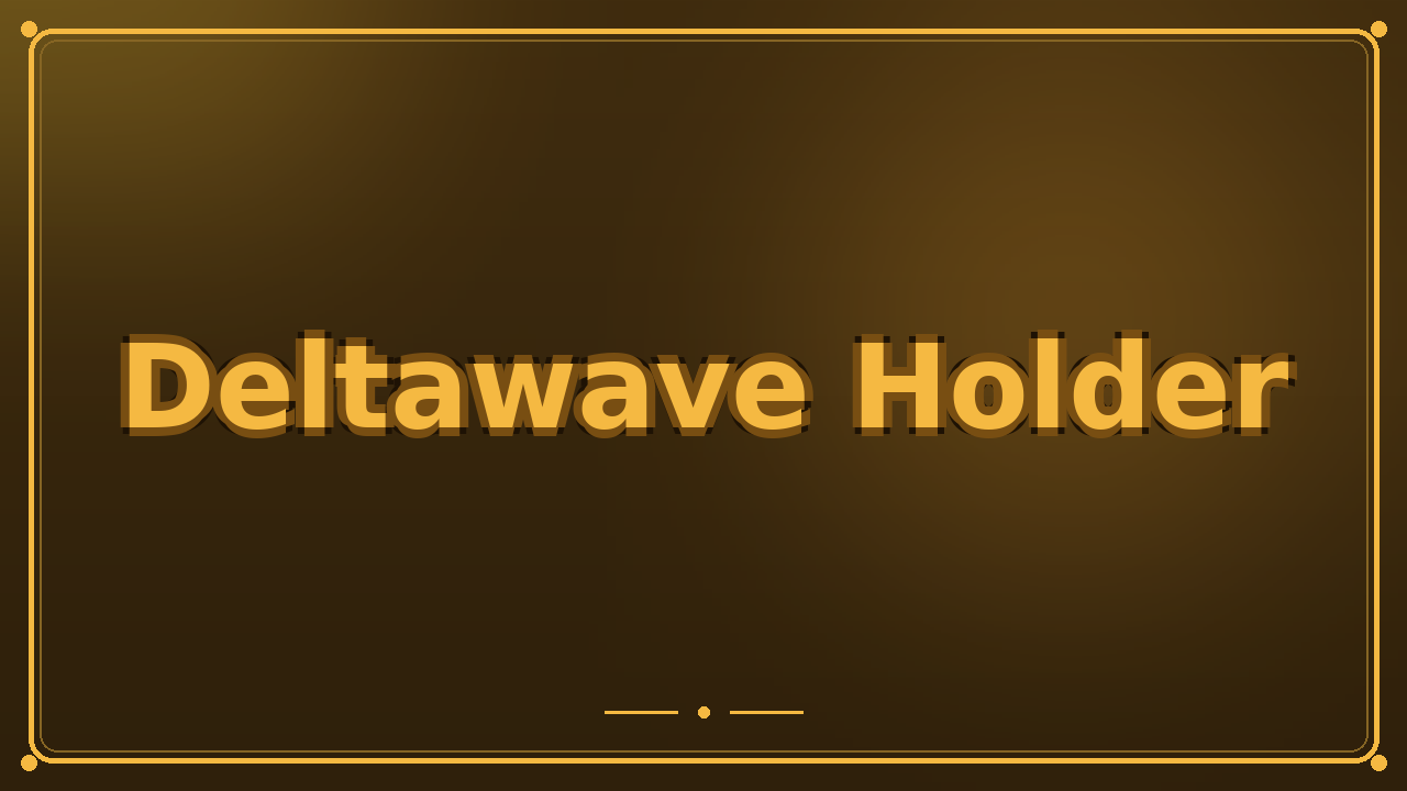 Deltawave Holder